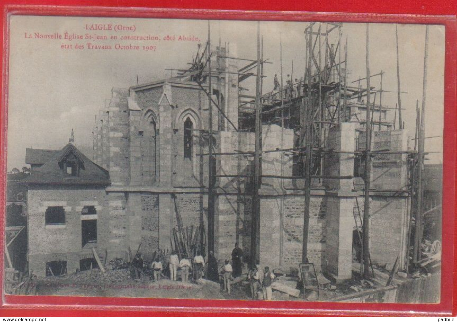 Carte Postale 61. Laigle  La Nouvelle église  Les Travaux Octobre 1907  Très Beau Plan - L'Aigle