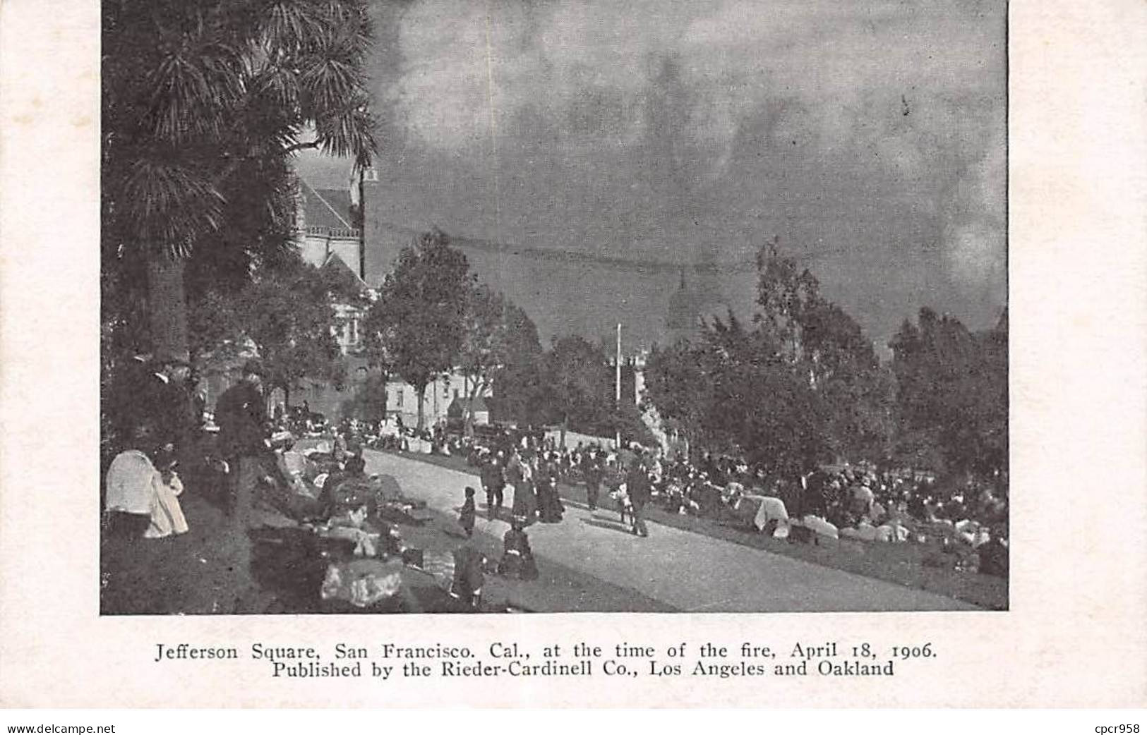 ETATS UNIS - SAN FRANCISCO - SAN39448 - Jefferson Square At The Time Of The Fire April 18, 1906 - San Francisco