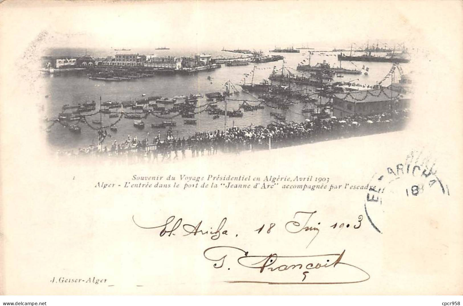 ALGERIE - ALGER - SAN39353 - Souvenir Du Voyage Présidentiel , Avril 1903 - L'entrée Dans Le Port De La "Jeanne D'Arc" - Scènes & Types