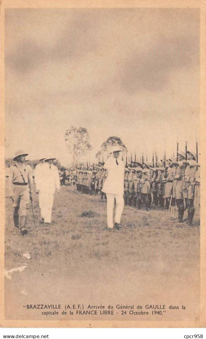 CONGO - SAN51201 - Brazzaville - Arrivée Du Général De Gaulle Dans La Capital De La France Libre - 24 Octobre 1940 - Brazzaville