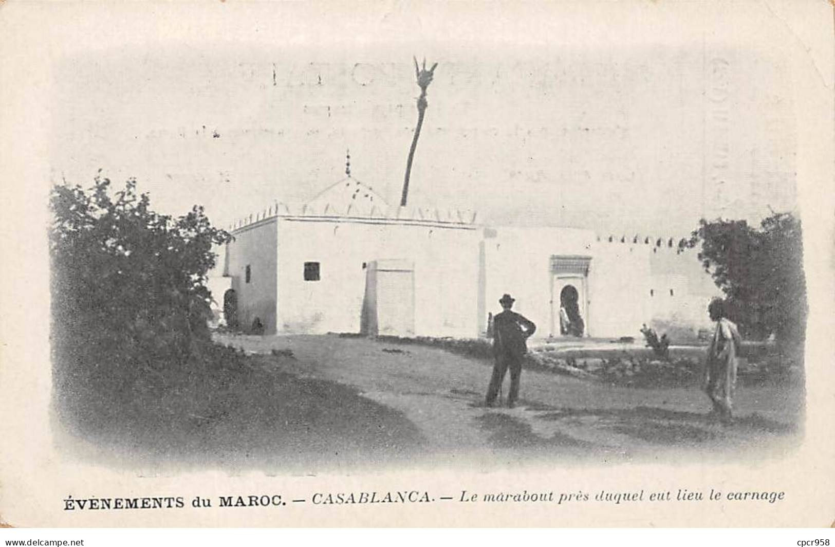 MAROC - SAN56309 - Casablanca - Le Marabout Près Duquel Eut Lieu Le Carnage - Evènement Du Maroc - Casablanca