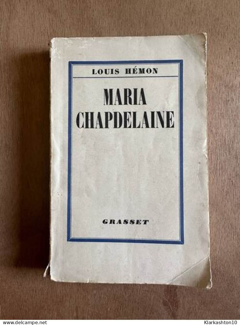 Maria Chapdelaine - Autres & Non Classés