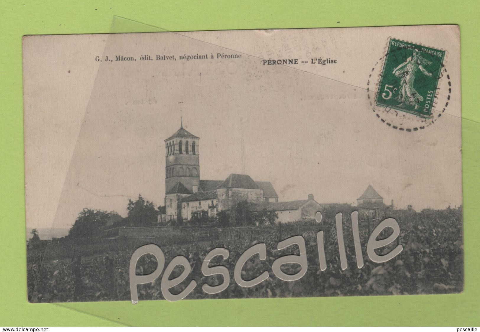 80 SOMME - CP PERONNE - L'EGLISE - G.J. MACON EDIT. BALVET NEGOCIANT A PERONNE - CIRCULEE EN 1913 - Peronne