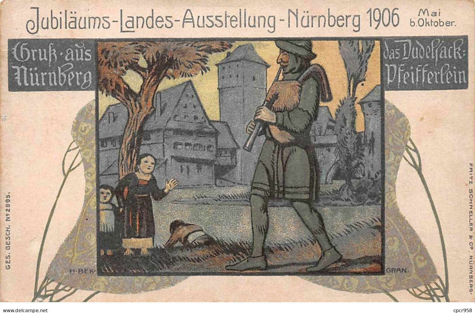 ALLEMAGNE - SAN63722 - Jubiläums Landes Ausstellung Nurnberg 1906 - Gruk Aus Murnberg Das Dudelrack Dfeifferlein - Nuernberg