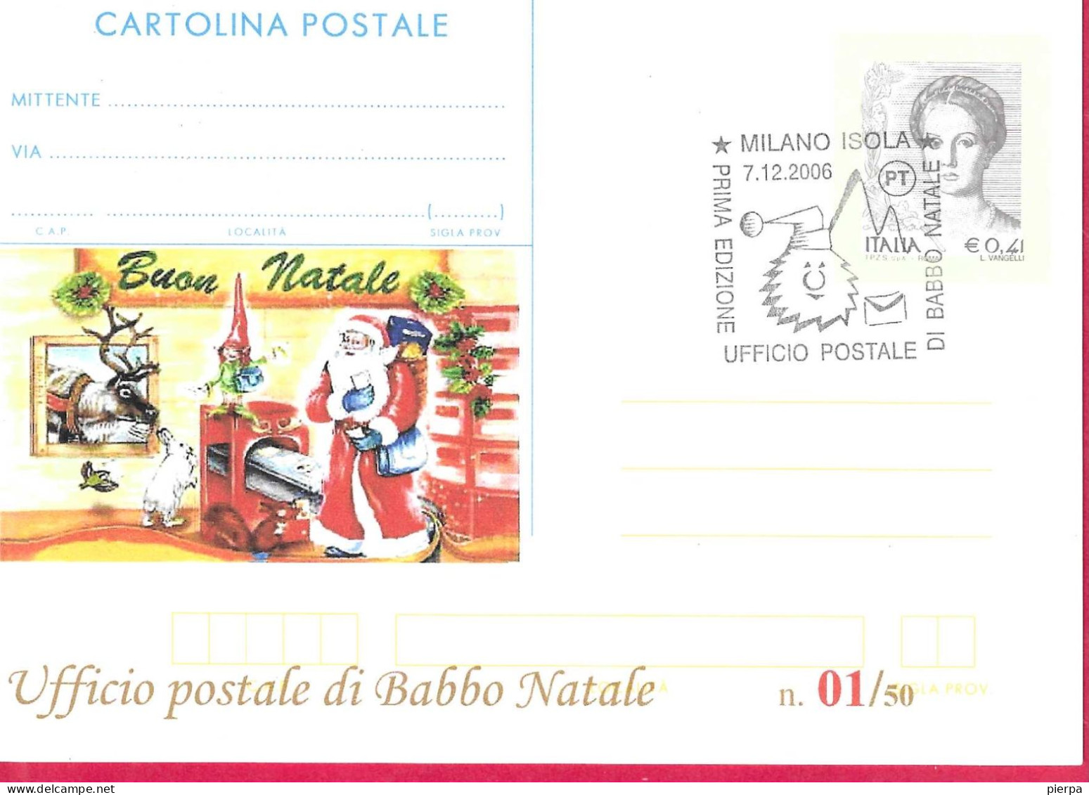 REPIQUAGE - ANNULLO SPECIALE "MILANO ISOLA*7.12.2006*/PRIMA EDIZIONE UFFICIO POSTALE DI BABBO NATALE" - Stamped Stationery
