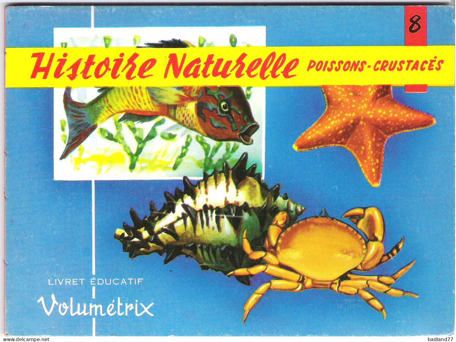 Volumetrix - Livret éducatif - 8 - Histoire Naturelle - Poissons Crustacés - 48 Illustrations - Geographie