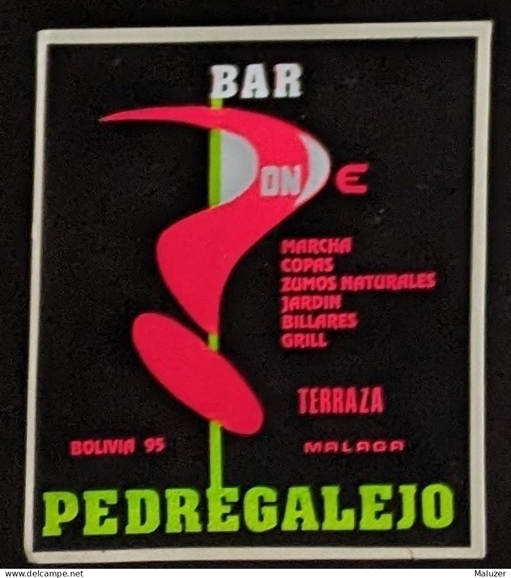 AUTOCOLLANT BAR ONE PEDREGALEJO - BOLIVIA 95 MALAGA - ESPAGNE ESPANA SPAIN - Adesivi