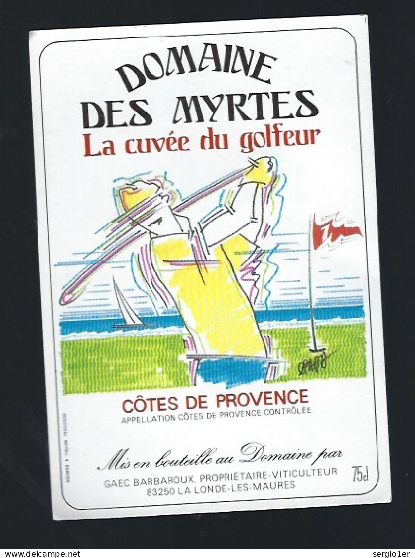 Etiquette Vin  Côtes De Provence  La Cuvée Du Golfeur Domaine Des Myrtes  Barnarous La Londe Des Maures - Vino Rosato