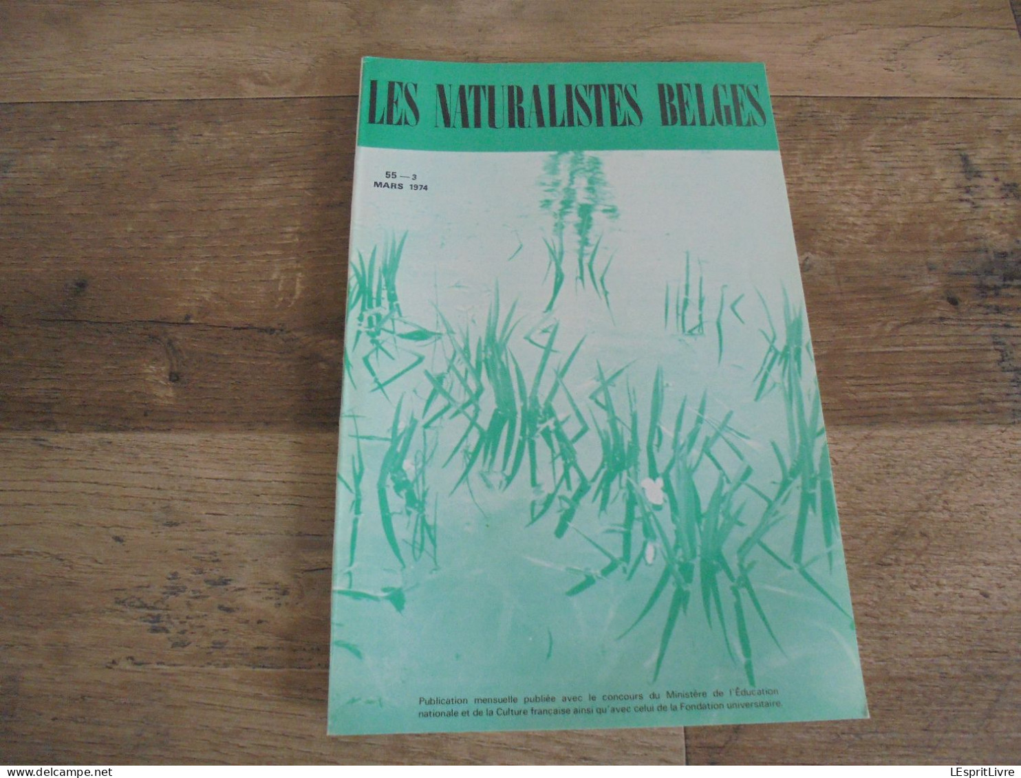 LES NATURALISTES BELGES N° 3 Année 1974 Régionalisme Hautes Fagnes Grotte Vaucelles Doische Joncquière Spéléologie - Belgique