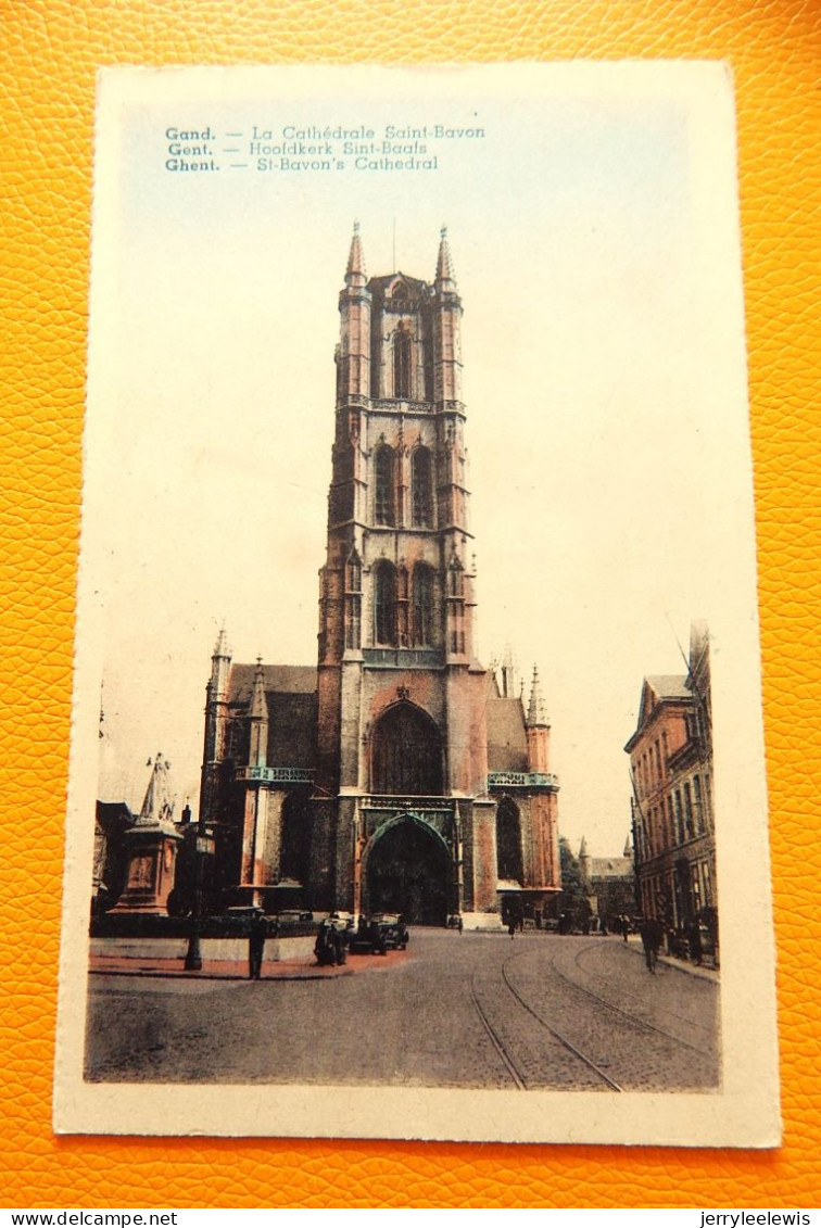 GENT - GAND -  Hoofdkerk Sint-Baafs - Cathédrale Saint-Bavon - Gent