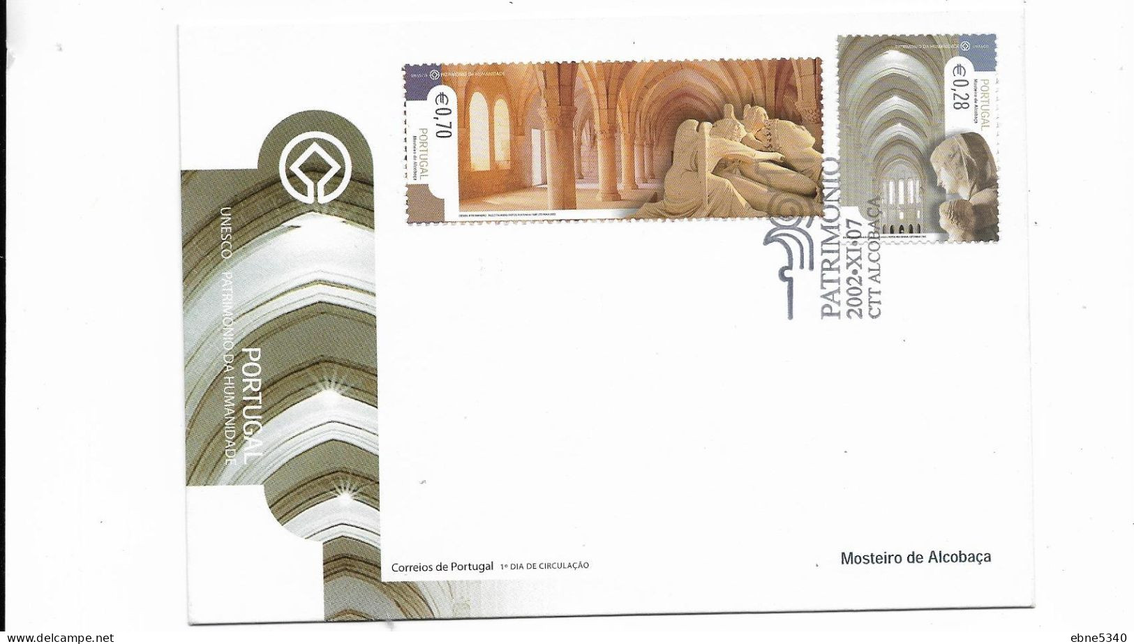 Enveloppe Unesco Patrimonio Da Humanidade Mosteiro De Alcobaça Du 07 11 2002   N°462 - Used Stamps