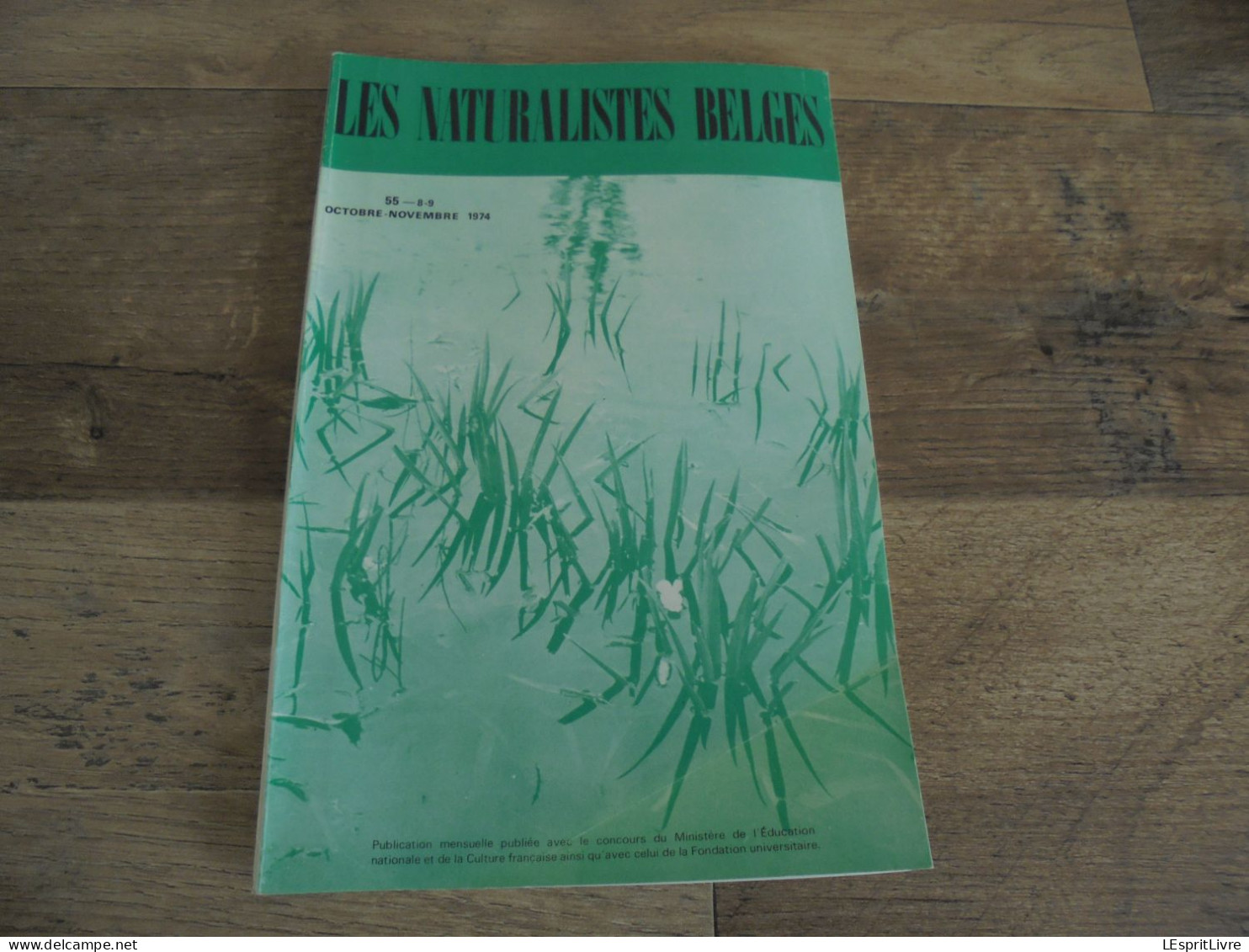 LES NATURALISTES BELGES N° 8 - 9 Année 1974 Régionalisme Environnement Tropical Mare Kalmhout Chiroptères Botanique - Belgien