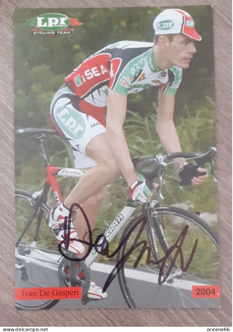 Autographe Ivan De Gasperi LPR 2004 - Cycling