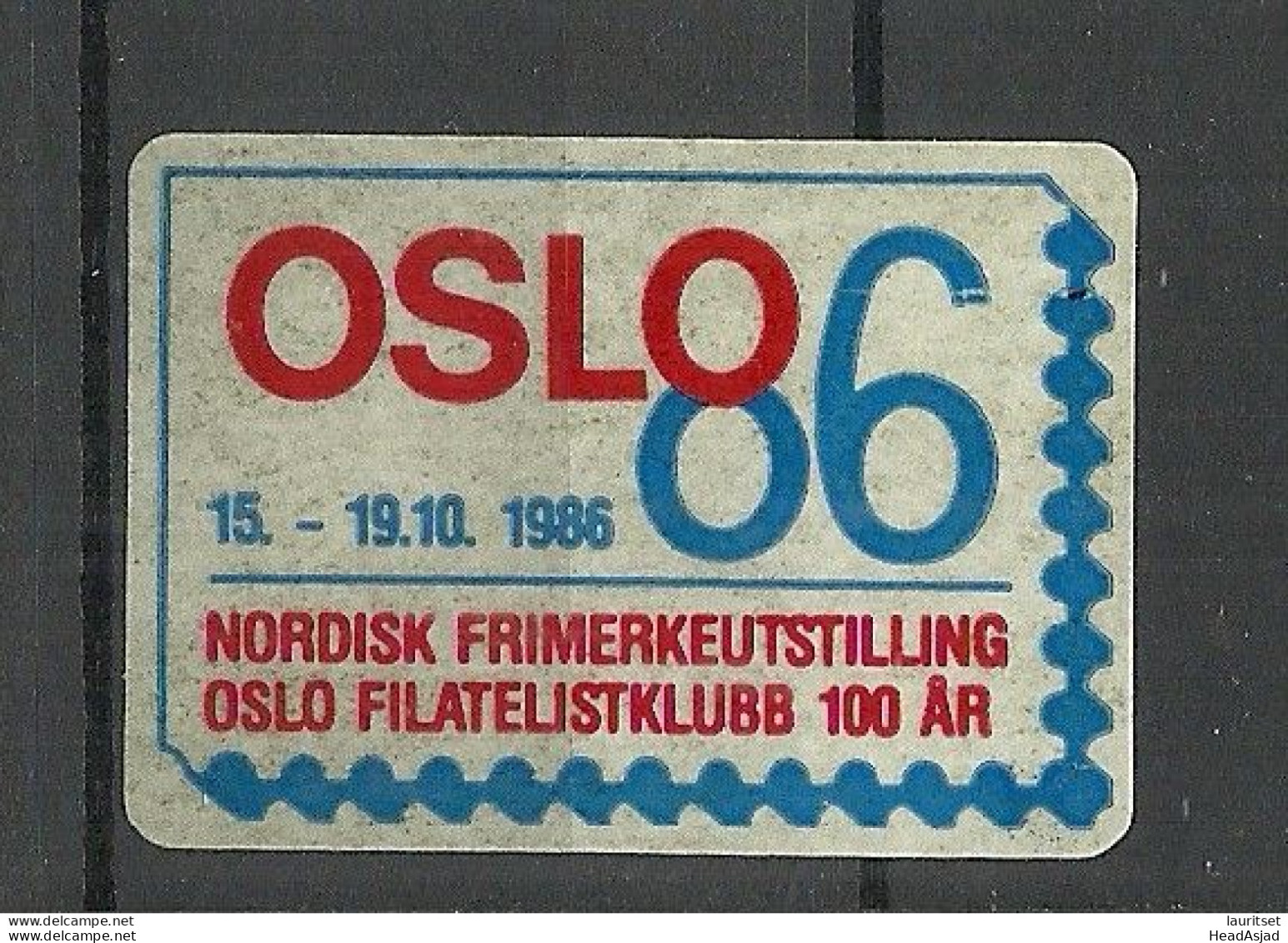 NORWAY 1986 Oslo Philatelic Exhibition  Briefmarkenausstellung Reklamemarke Sticker Aufkleber (*) - Autres & Non Classés