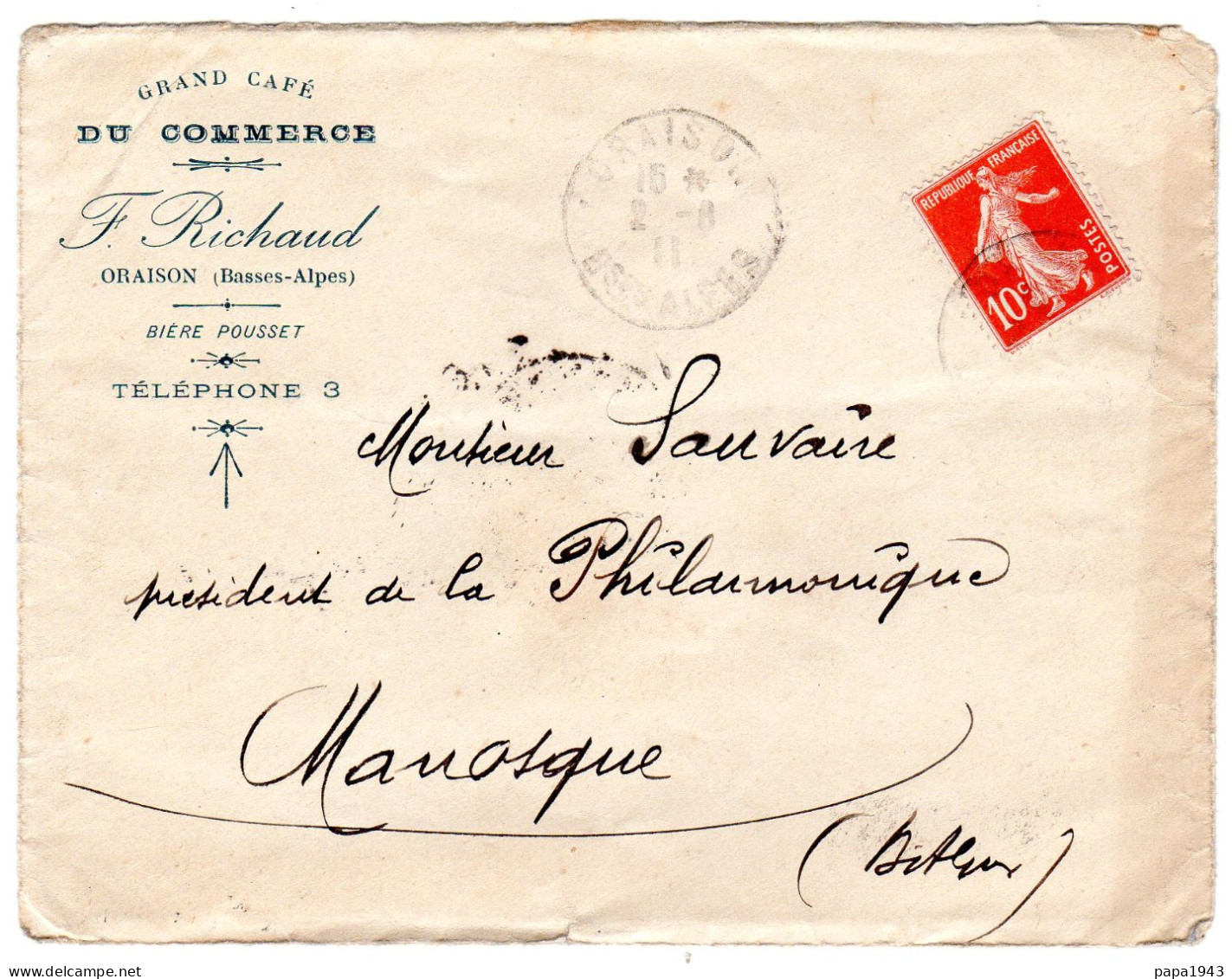 1911  " Grand Café Du COMMERCE  F GIRAUD à ORAISON 04 "  Envoyée à MANOSQUE - Covers & Documents