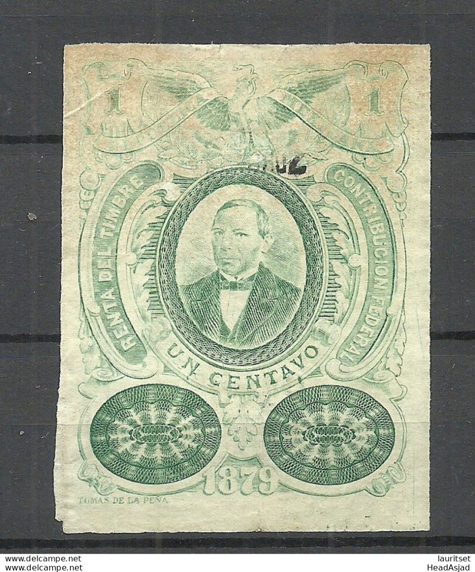 MEXICO 1879 Revenue Tax Taxe Renta Del Timbre Contribucion Federal 1 C. O Big Size! - Mexique