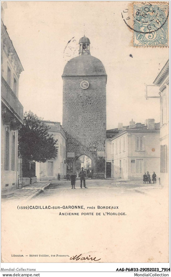 AAGP6-33-0545- CADILLAC-SUR-GARONNE, Près Bordeaux - Ancienne Porte De L'horloge - Cadillac