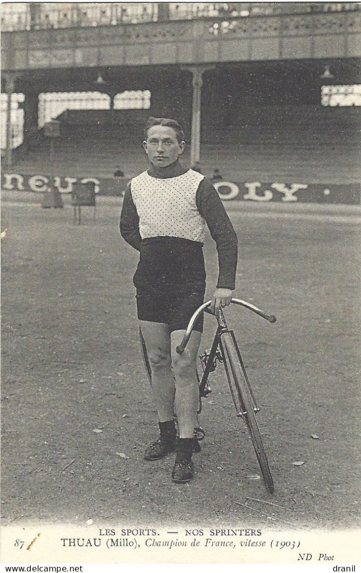 CPA - Cyclisme - LES SPORTS - NOS SPRINTERS - Victor THAU (Millo) - 1880-1964 - Champion De France, Vitesse 1903 - Cycling