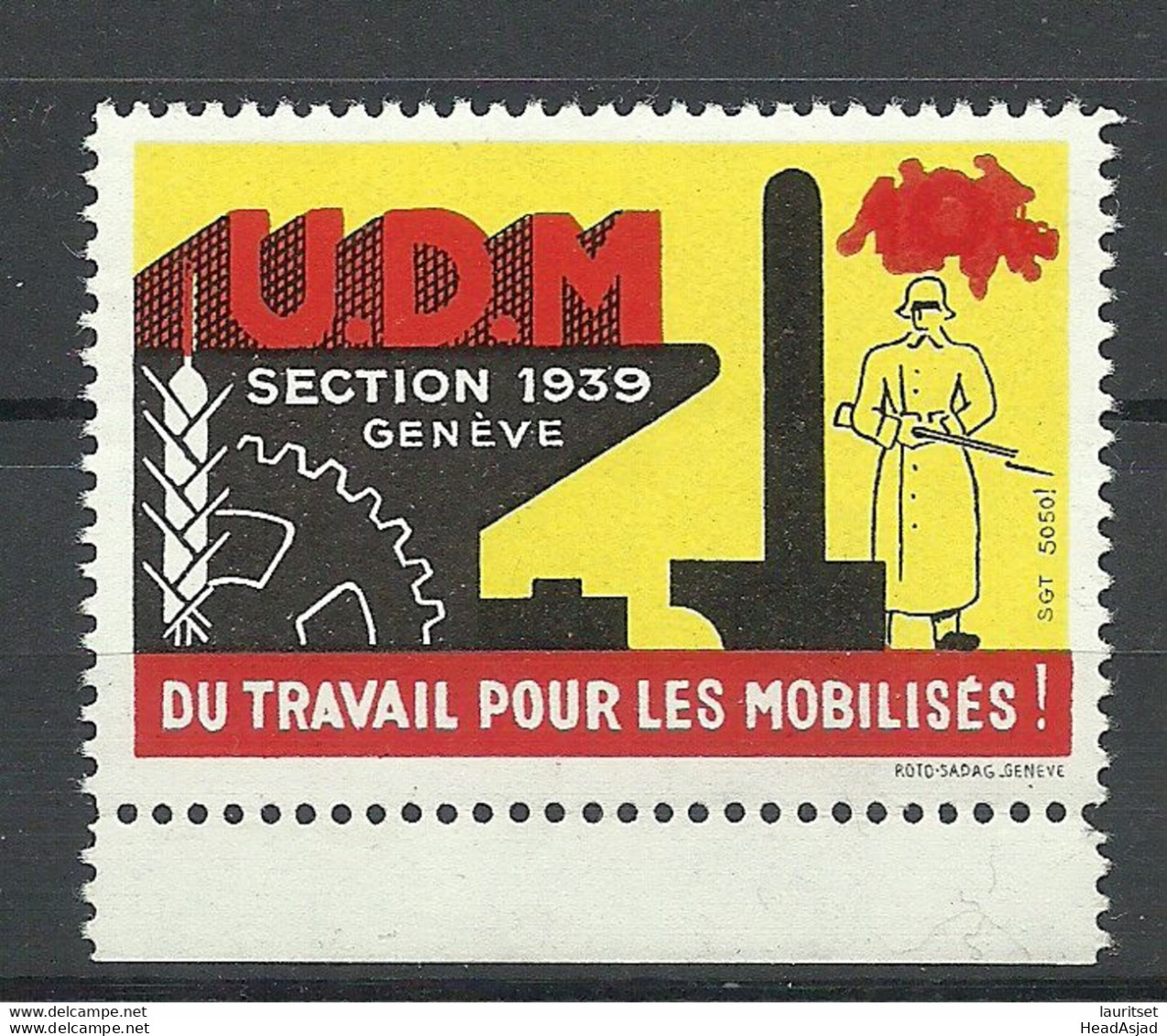 SCHWEIZ Switzerland 1939 Geneve Du Travail Pour Les Mobilises! Vignette Reklamemarke Advertising Poster Stamp MNH - Other & Unclassified