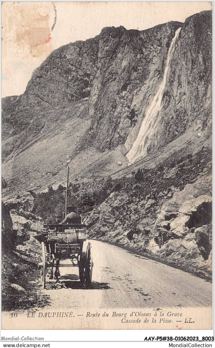 AAYP5-38-0460 - Le Route De La BOURG-D'OISANS A LA GRAVE - Cascade De La Pisse - Bourg-d'Oisans