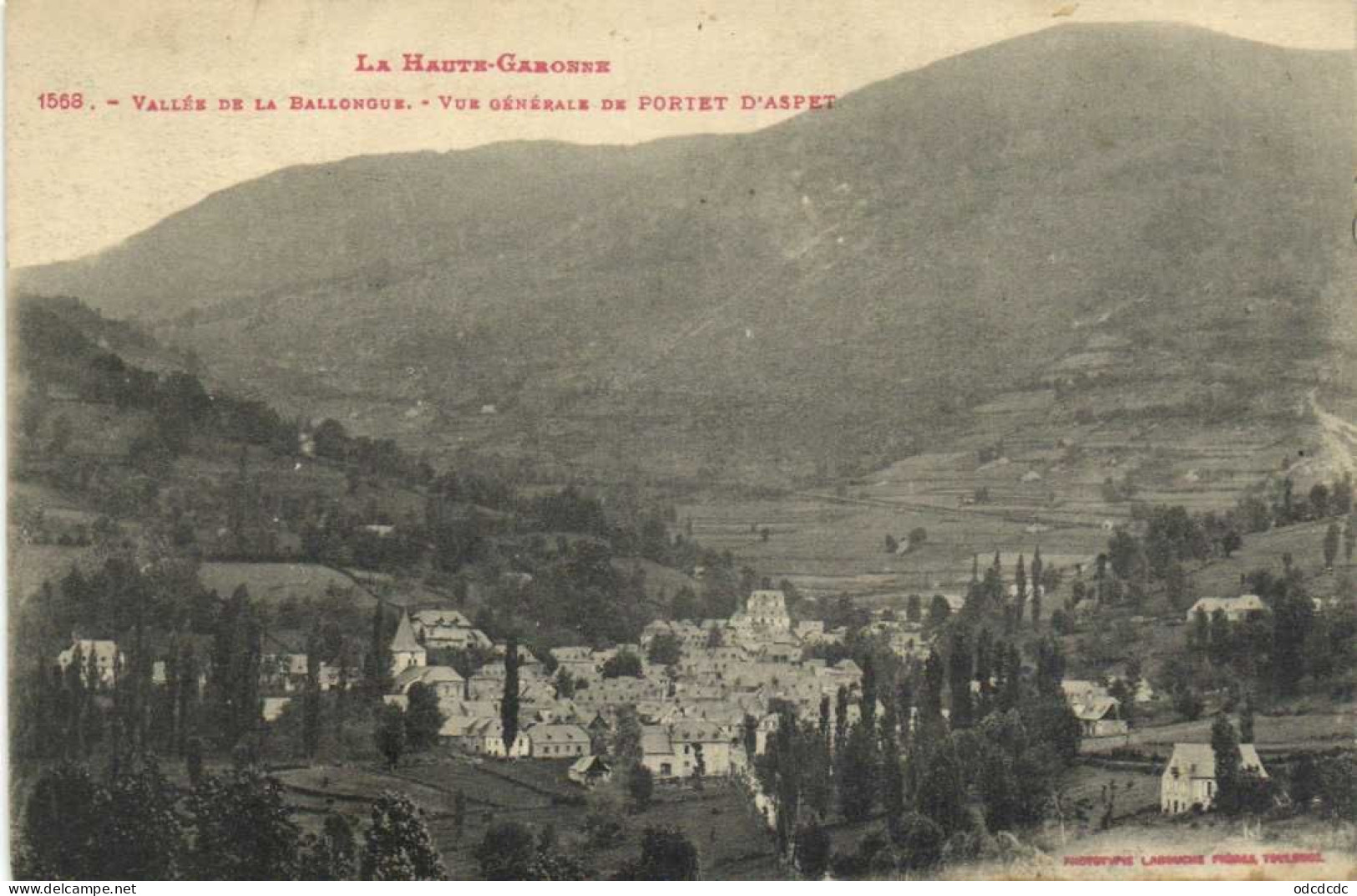 La Haute Garonne Vallée De La Ballongue Vue Générale De PORTET D'ASPET  Labouche RV Timbre 50c - Other & Unclassified