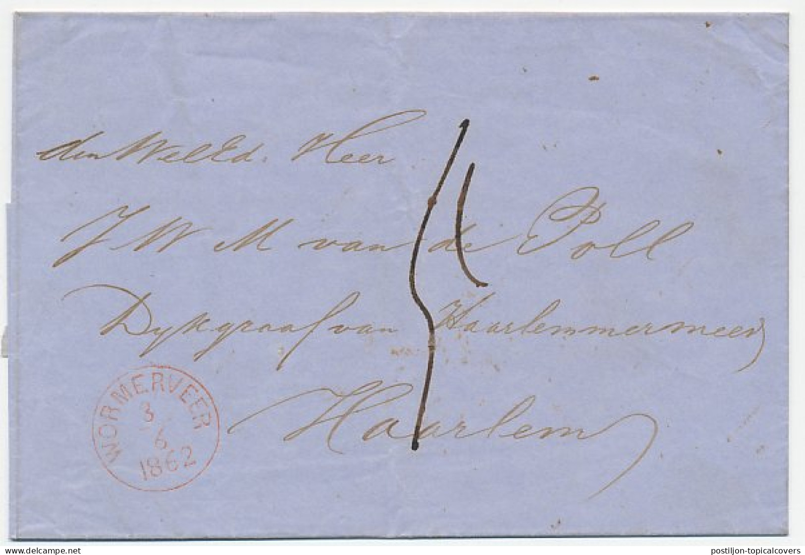 Wormerveer - Haarlem 1862 - ...-1852 Prephilately