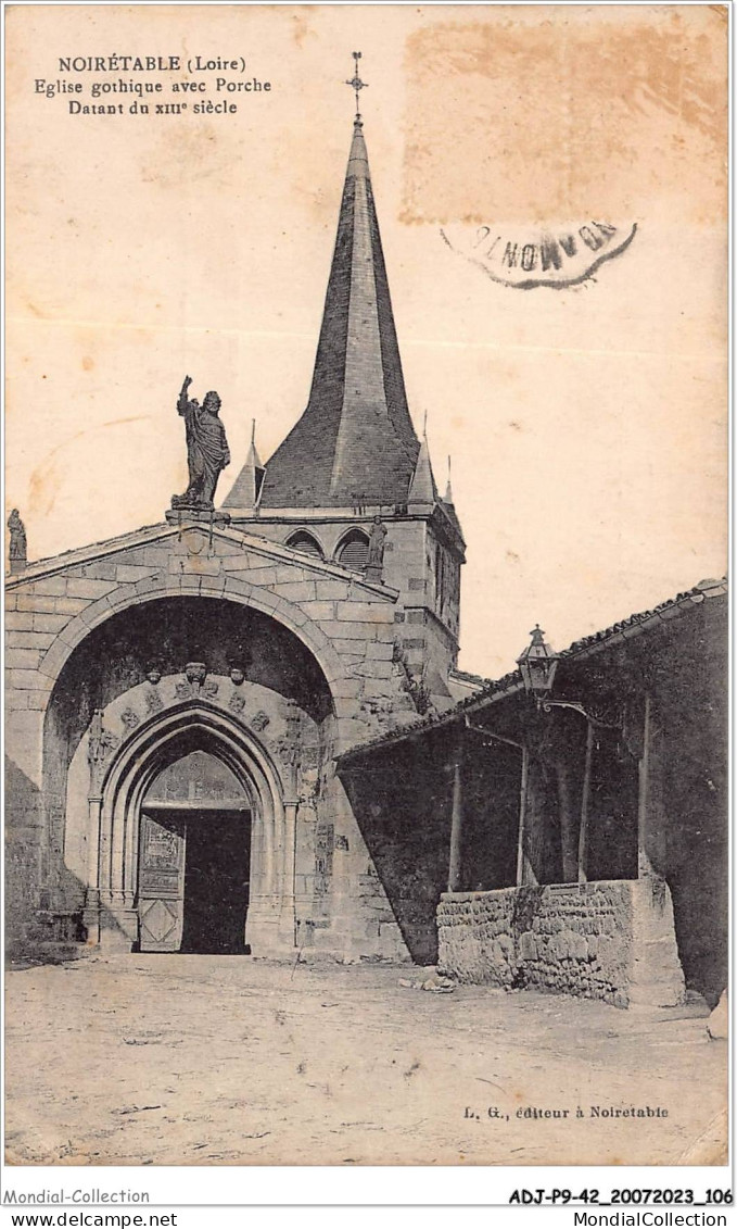 ADJP9-42-0774 - NOIRETABLE - Eglise Gothique Avec Porche - Datant Du XIIIe Siecle - Noiretable