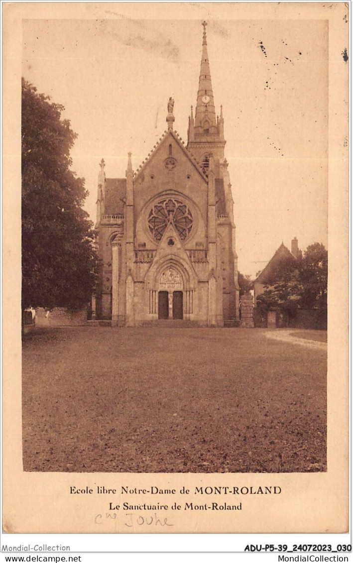 ADUP5-39-0368 - MONT-ROLAND - école Libre Notre-dame - Le Sanctuaire De Mont-roland  - Dole