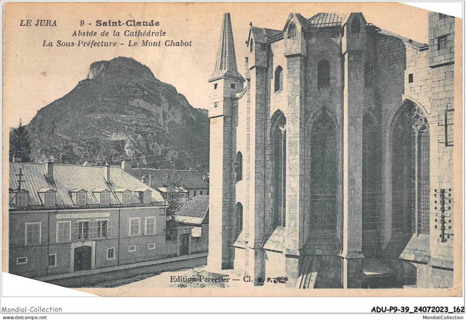 ADUP9-39-0798 - SAINT-CLAUDE - Abside De La Cathédrale - La Sous Prefecture - Le Mont Chabot  - Saint Claude