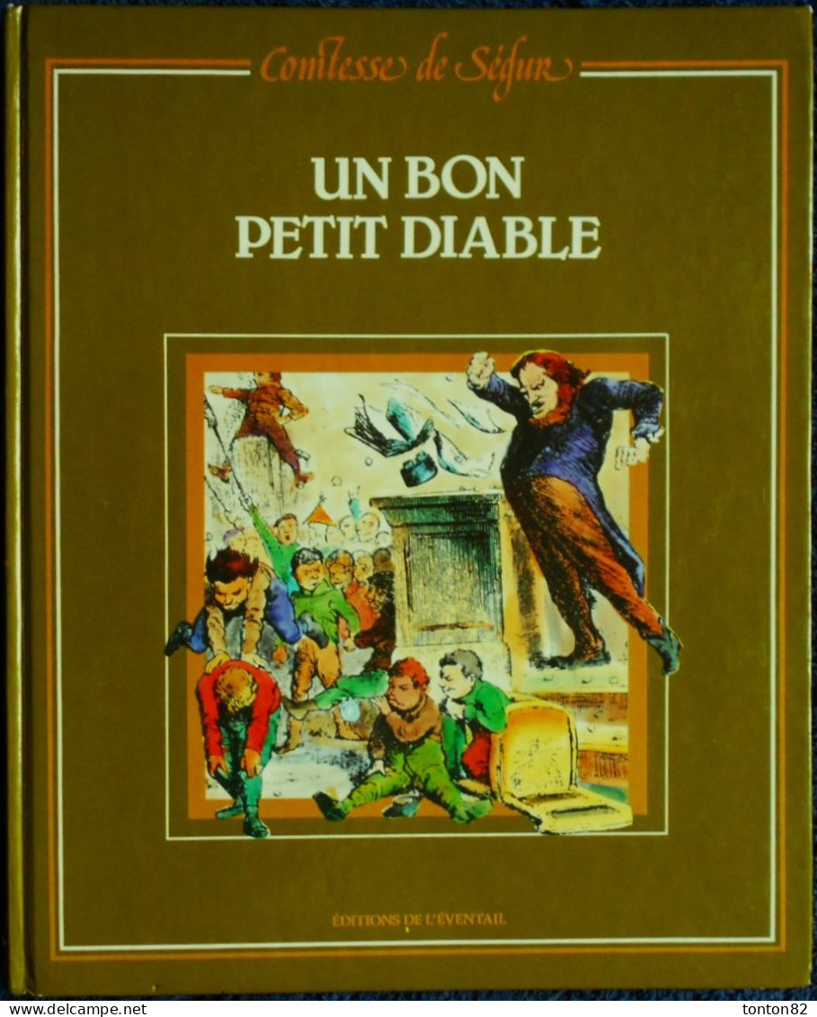 Comtesse De Ségur - Un Bon Petit Diable -  Éditions De L'Éventail - ( 1982 ) . - Other & Unclassified