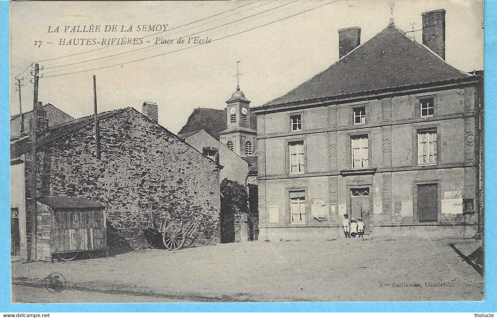 Ardennes-Vallée De La Semoy-Les Hautes-Rivières(Monthermé)-+/-1920-Place De L'Ecole-Edit.Mme Guillaume, Charleville - Montherme