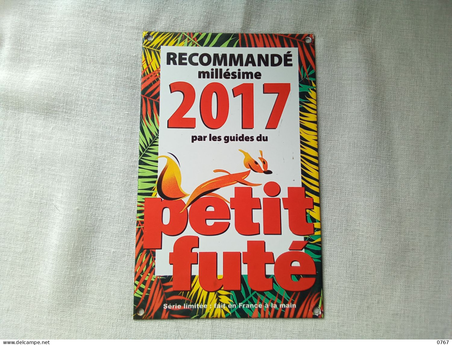 Plaque émaillée Petit Futé 2017 Série Limitée Fabriquer En France A La Main ( Bazarcollect28 ) - Plaques En Tôle (après 1960)