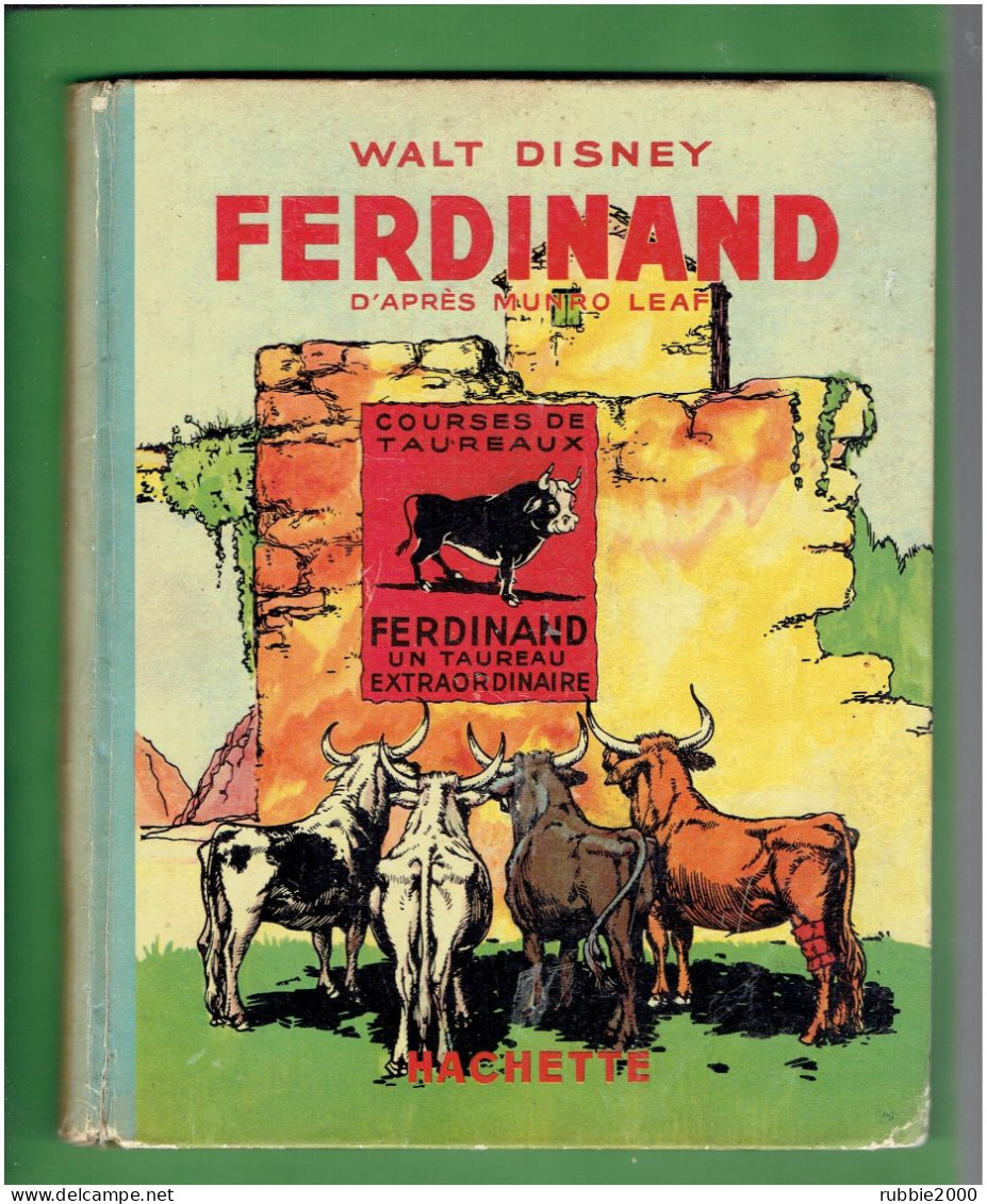 FERDINAND 1939 WALT DISNEY EDITEUR HACHETTE Silly Symphonies D APRES MUNRO LEAF ET ROBERT LAWSON - Disney