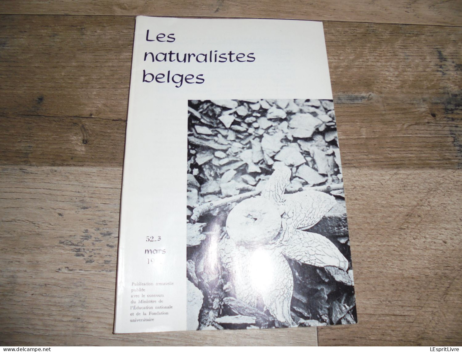 LES NATURALISTES BELGES N° 3 Année 1971 Régionalisme Géologie Roches Antilopes Katanga Massif Central France Botanique - Bélgica