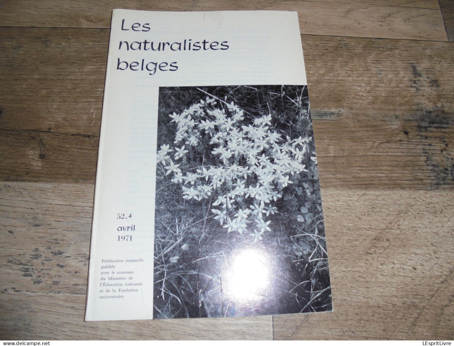 LES NATURALISTES BELGES N° 4 Année 1971 Régionalisme Les Etangs De La Forët De Soignes Médoc France Botanique - Belgium