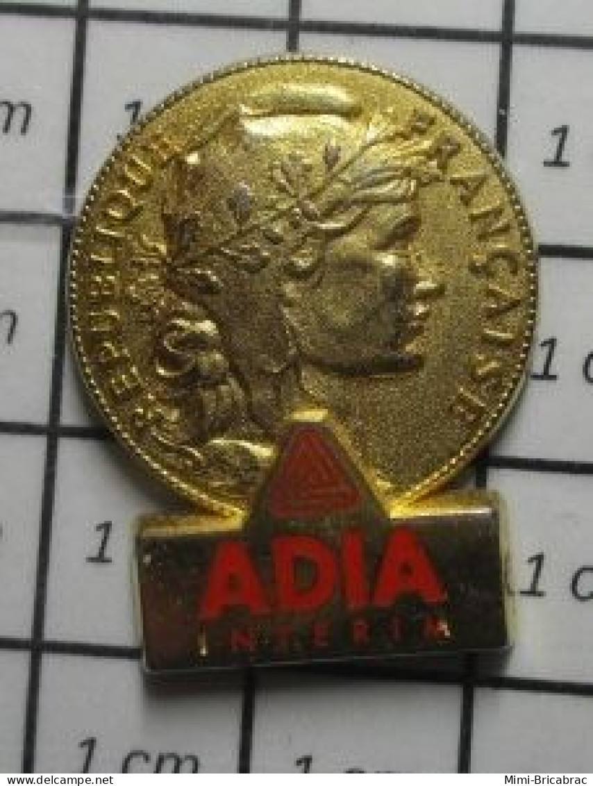 811H Pin's Pins / Beau Et Rare / THEME : MARQUES / AGENCE D'INTERIM ADIA FRANC OR REPUBLIQUE FRANCAISE - Marques