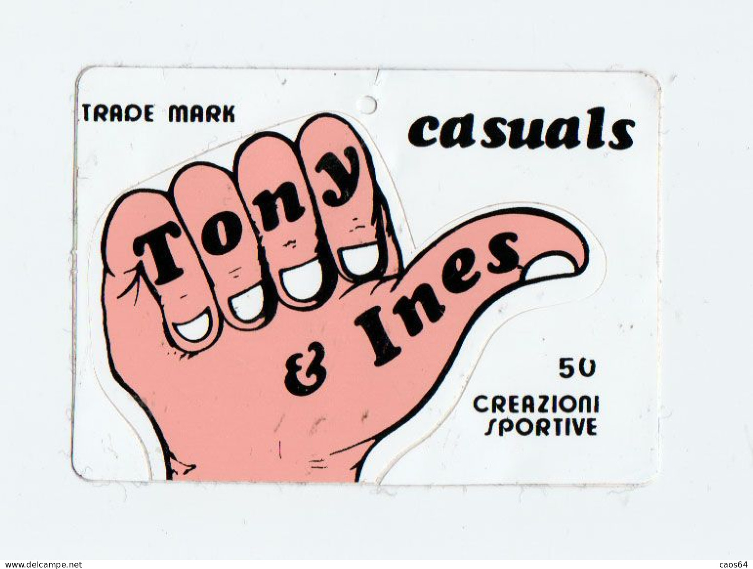 Tony & Ines Casuals   Cm 7 X 10  ADESIVO STICKER  NEW ORIGINAL - Autocollants