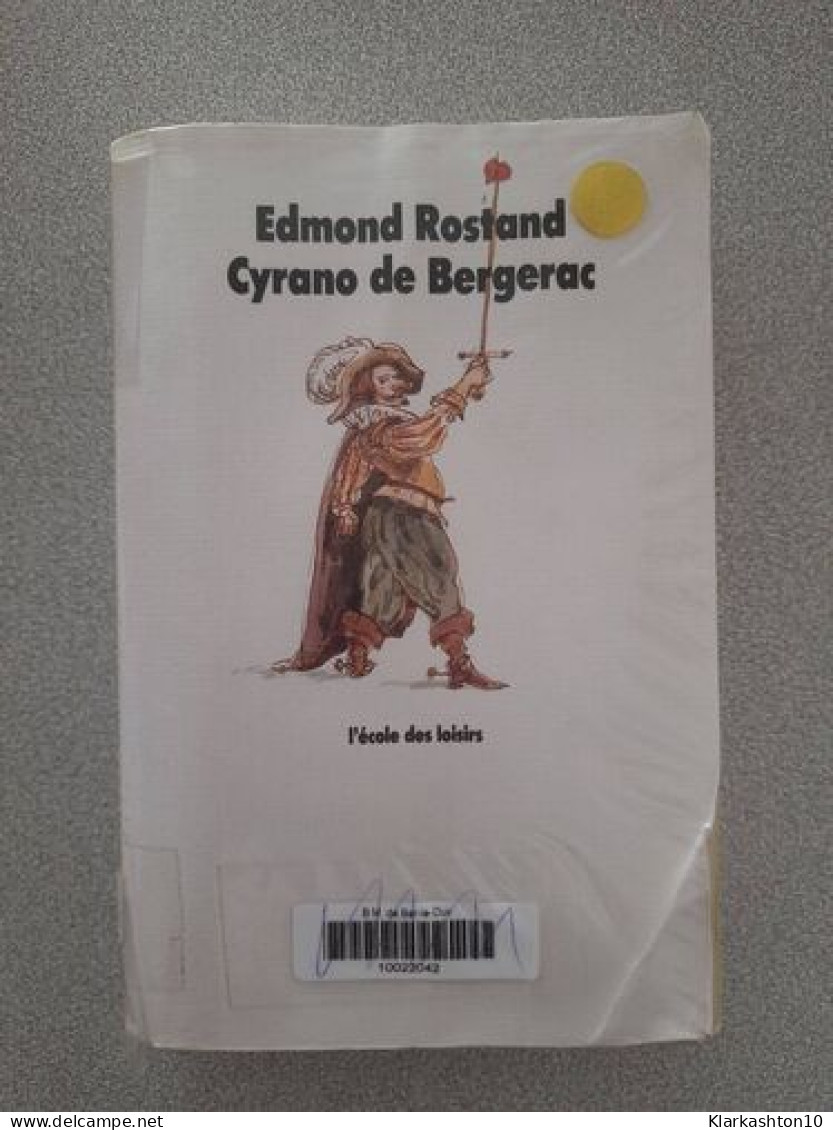Cyrano De Bergerac: Comédie Héroïque En 5 Actes - Autres & Non Classés