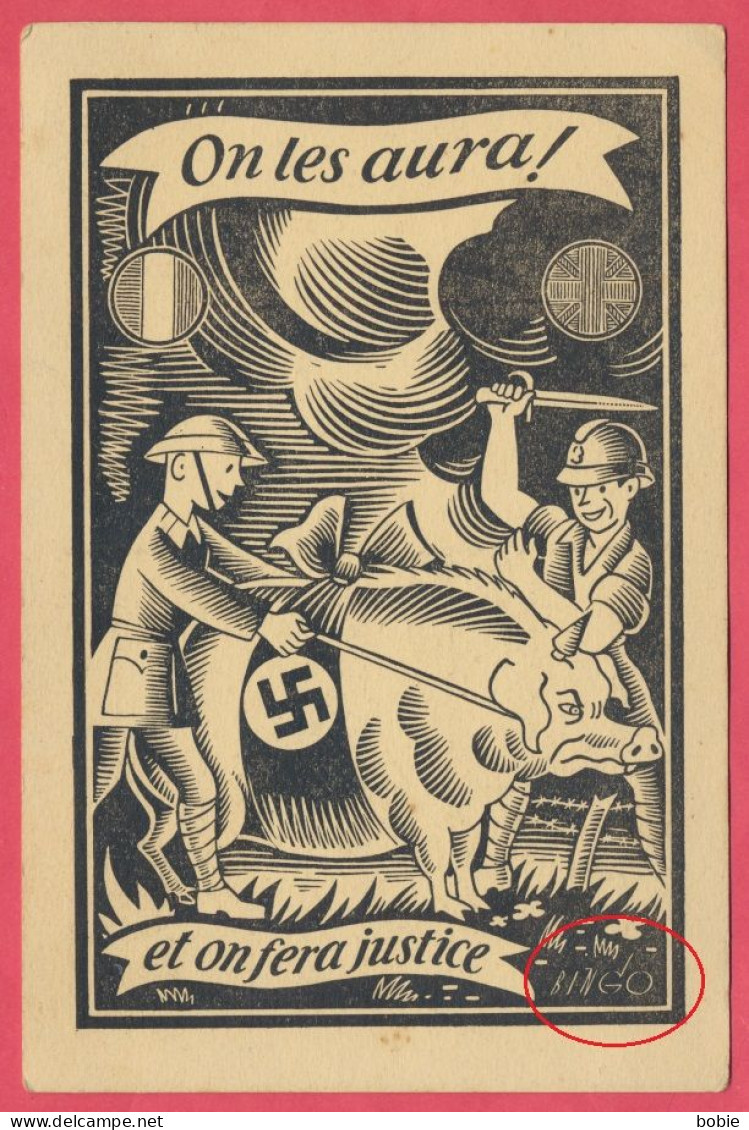 Guerre 39-45 : Carte Patriotique Et Satyrique Anti-Nazi " On Les Aura ! .. Et On Fera Justice. Illustrateur BINGO. - War 1939-45
