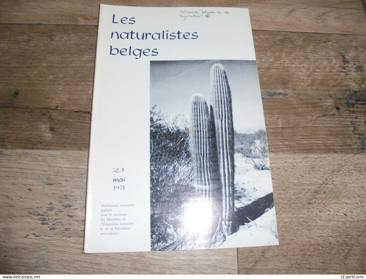 LES NATURALISTES BELGES N° 5 Année 1971 Régionalisme Lande De Rixensart Migrations Des Oiseaux Botanique Flore - Belgien