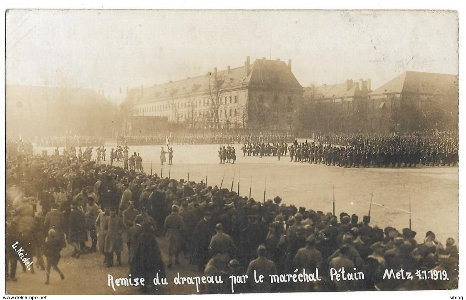 CPPHOTO - Remise Du Drapeau Par Le Maréchal Pétain - METZ Le 7 Janvier 1919 (L. Keidel) - Metz