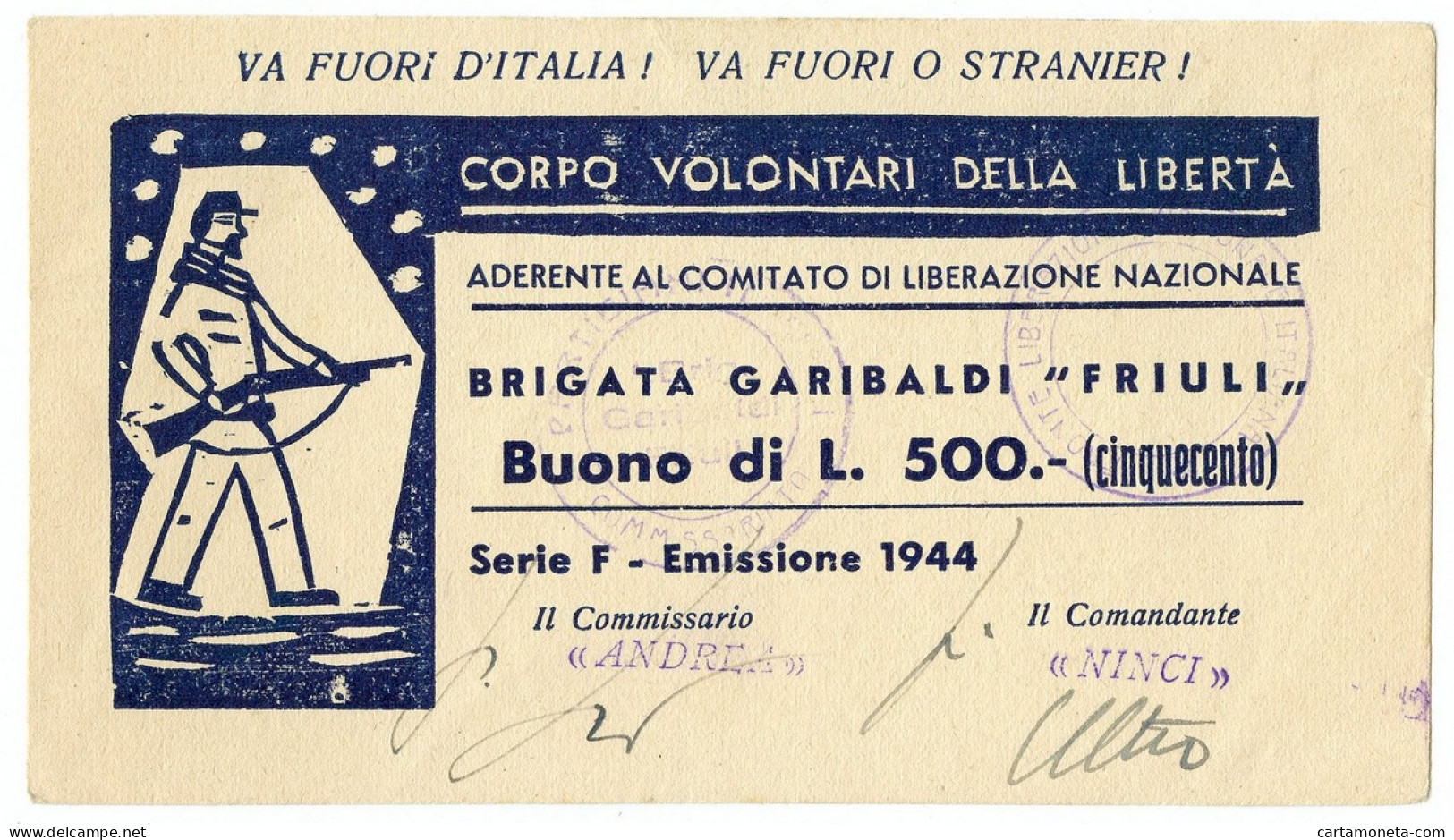 500 LIRE CORPO VOLONTARI DELLA LIBERTÀ BRIGATA GARIBALDI FRIULI SERIE F 1944 SUP - Otros & Sin Clasificación