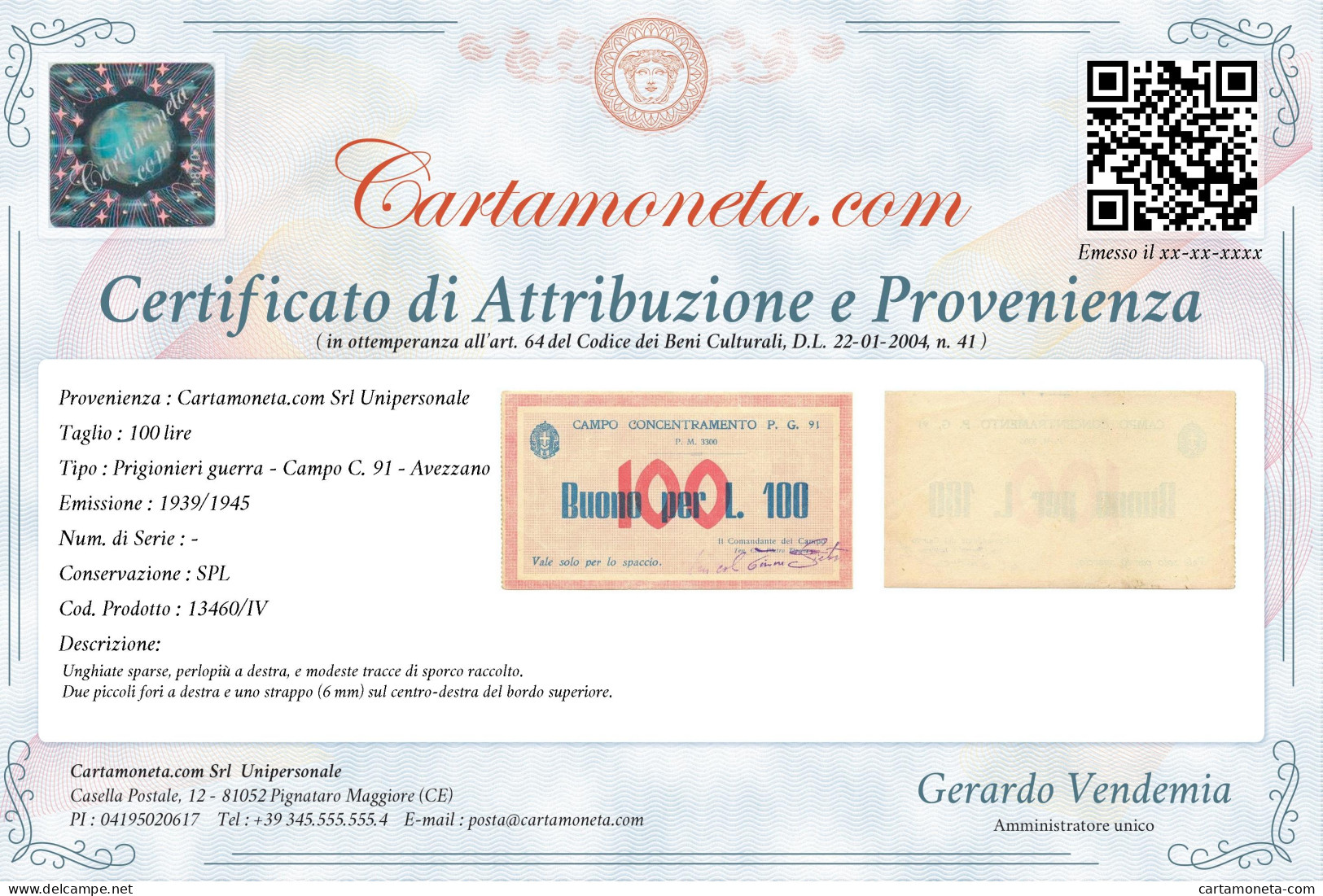 100 LIRE PRIGIONIERI GUERRA CAMPO DI CONCENTRAMENTO 91 AVEZZANO (AQ) 1939/45 SPL - Other & Unclassified