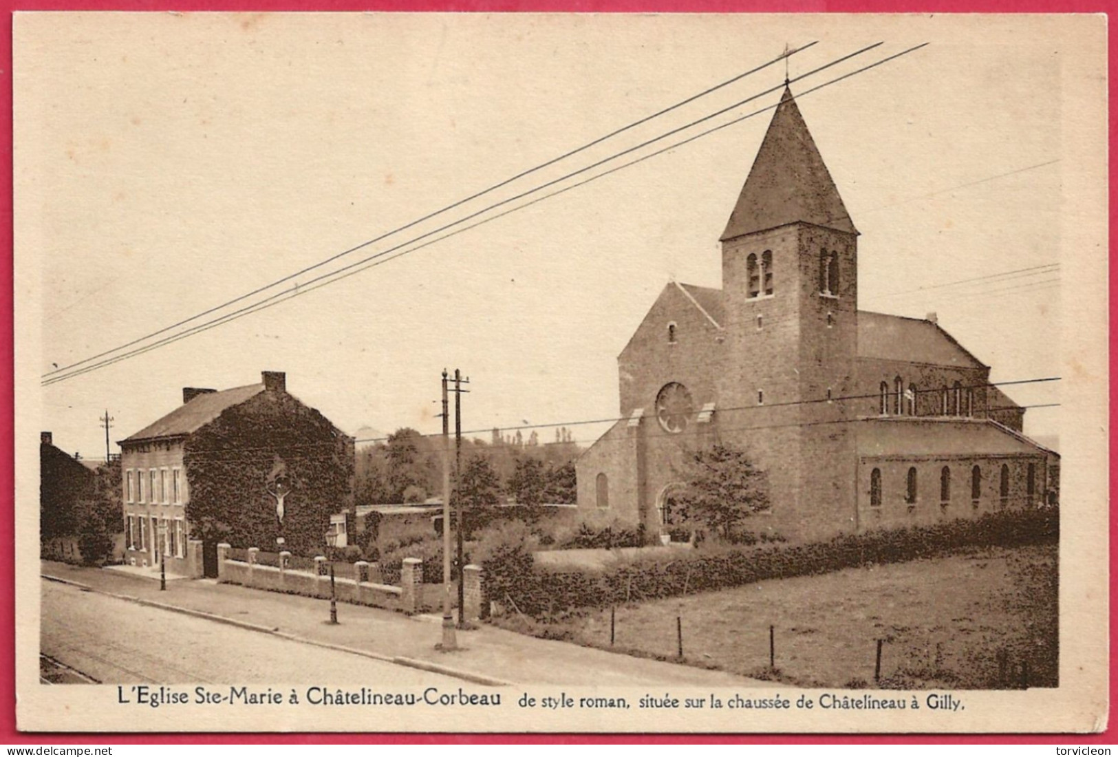 C.P. Chatelineau-Corbeau = Chaussée De Châtelineau à  Gilly :  Eglise  Sainte-Marie  De  Style Roman. - Châtelet