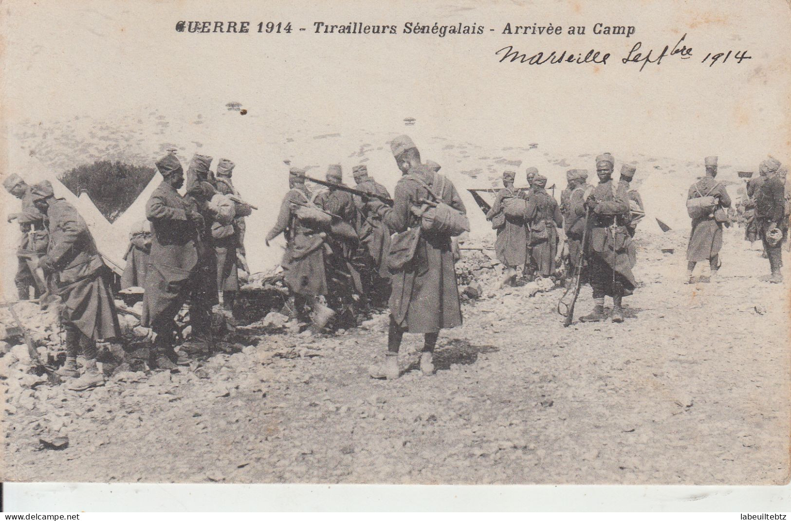 GUERRE 1914 - Tirailleurs Sénégalais - Arrivée Au Camp - MARSEILLE  1914  PRIX FIXE - War 1914-18