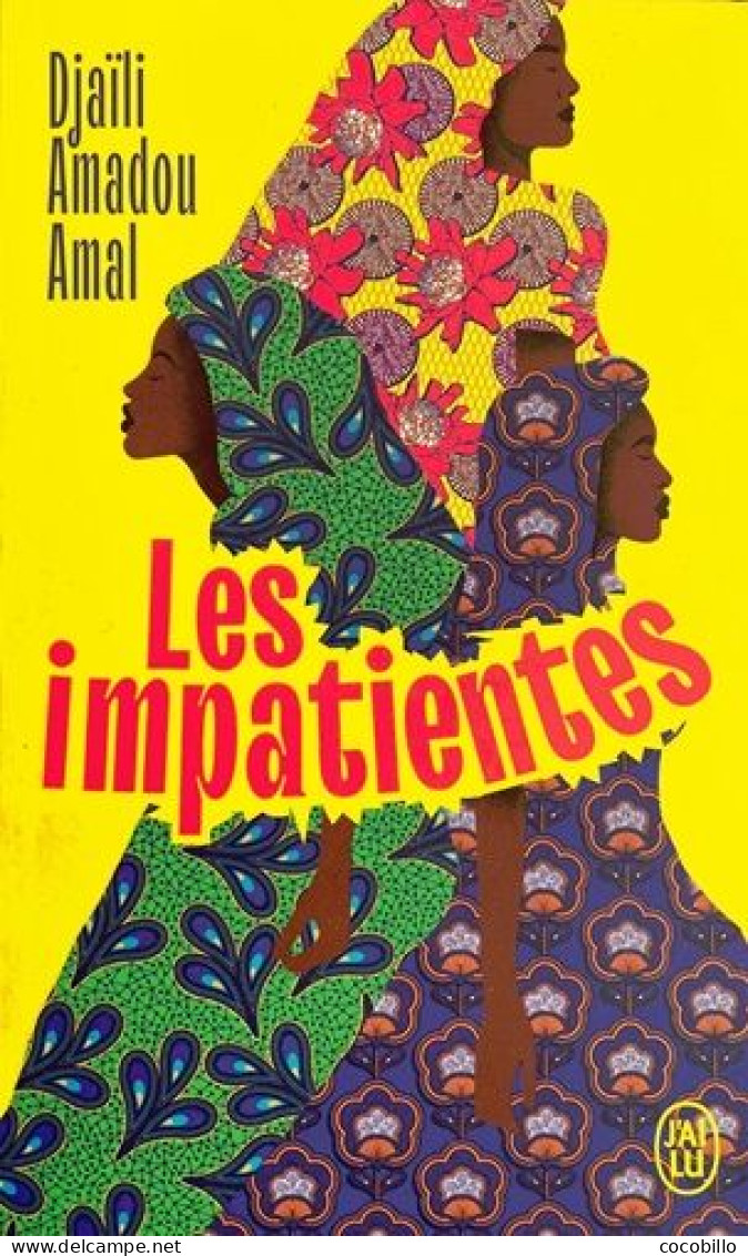 Les Impatientes - De Djaïli Amadou Amal - J' Ai Lu - N° 13097 - 2021 - Autres & Non Classés