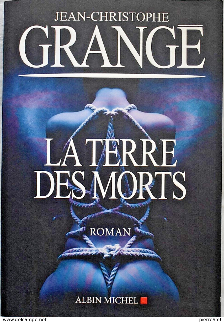 La Terre Des Morts - Jean-Christophe Grangé - Altri & Non Classificati