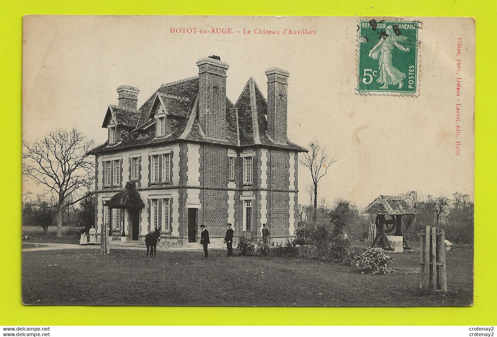 14 HOTOT En AUGE Vers CAEN Le Château D'AUVILLARS Femmes Et Hommes Avec âne Beau Puits En 1908 - Caen