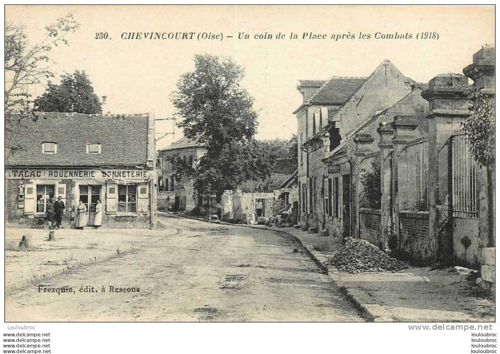 60 CHEVINCOURT UN COIN DE LA PLACE APRES LES COMBATS 1918 LE TABAC - Otros & Sin Clasificación