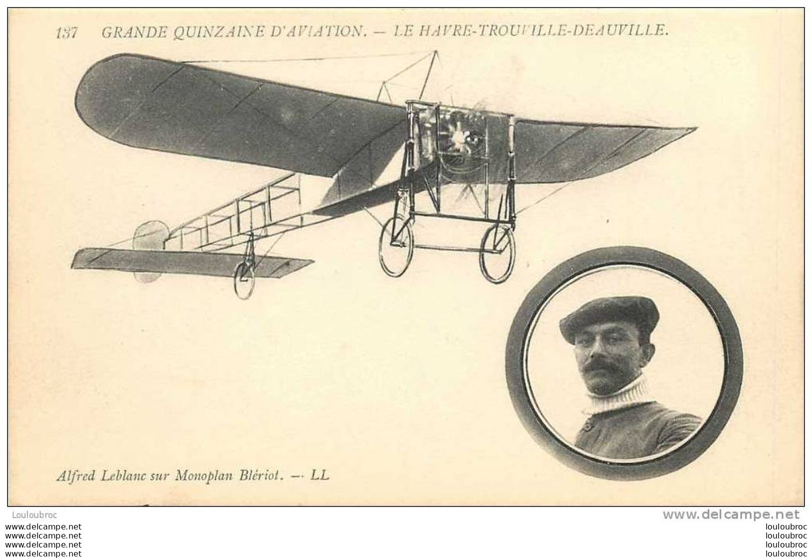 GRANDE SEMAINE D'AVIATION LE HAVRE TROUVILLE  ALFRED LEBLANC SUR MONOPLAN BLERIOT - ....-1914: Voorlopers